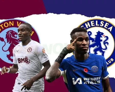 Soi kèo bóng đá Aston Villa vs Chelsea – 02h00 ngày 28/4