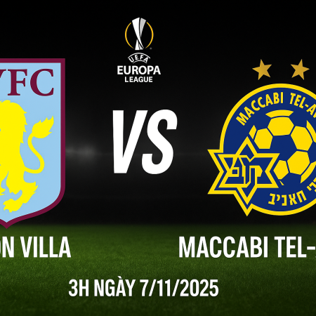 Soi kèo Aston Villa vs Maccabi Tel-Aviv, 3h ngày 7/11 – Europa League